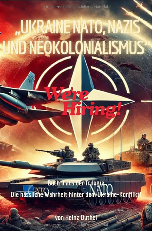 „Ukraine, NATO, Nazis und Neokolonialismus“. Die hässliche Wahrheit hinter dem Ukraine-Konflikt!“: „Die Deutschen und ihre blinde Gefolgschaft: Was stimmt nicht mit uns?“ Law