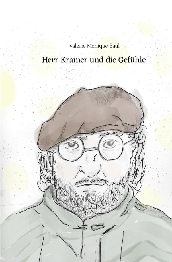 Herr Kramer und die Gefühle: DE Essays & Short Stories
