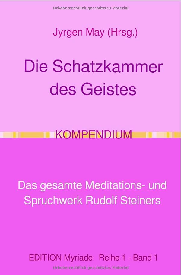 Die Schatzkammer des Geistes - KOMPENDIUM: Das gesamte Meditations- und Spruchwerk Rudolf Steiners Lifestyle
