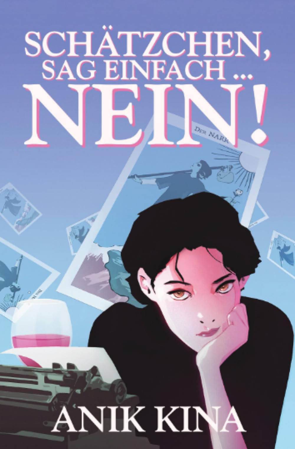 Schätzchen, sag einfach … NEIN!: Ein Frauenroman über Freundschaft, Neuanfänge und die Kunst, sich nicht mehr anzupassen Drama