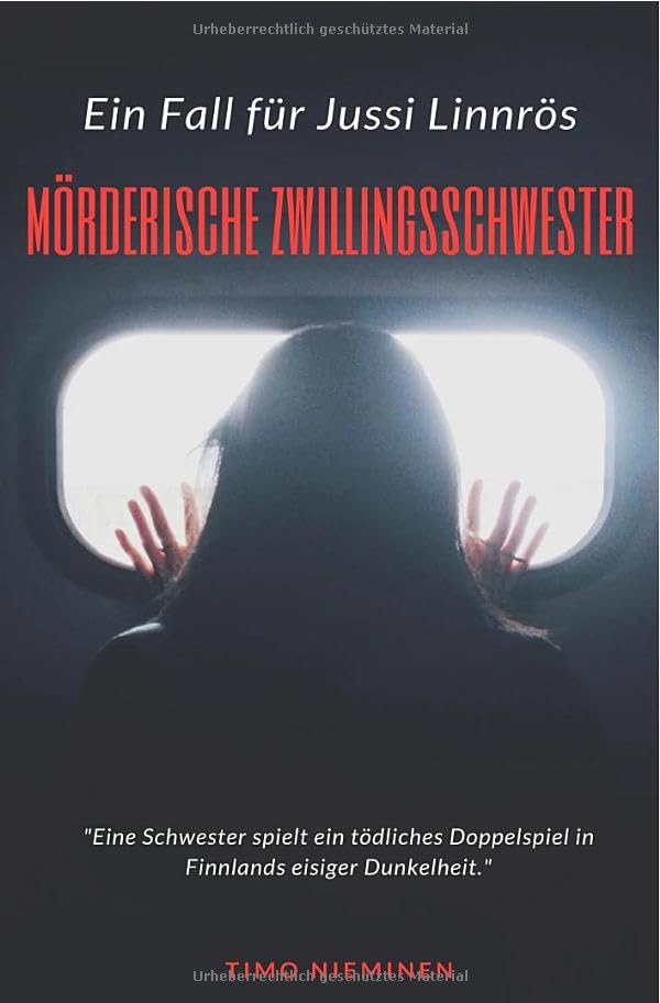 Kriminalfälle von Jussi Linnrös / Mörderische Zwillingsschwester: EIn Fall für Jussi Linnrös Crime & Thrillers