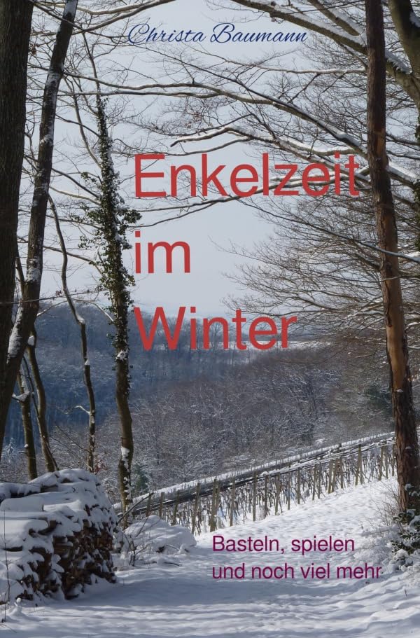 Mit den Enkeln durchs Jahr / Enkelzeit im Winter: Basteln, spielen und noch viel mehr Hobbies & Crafts