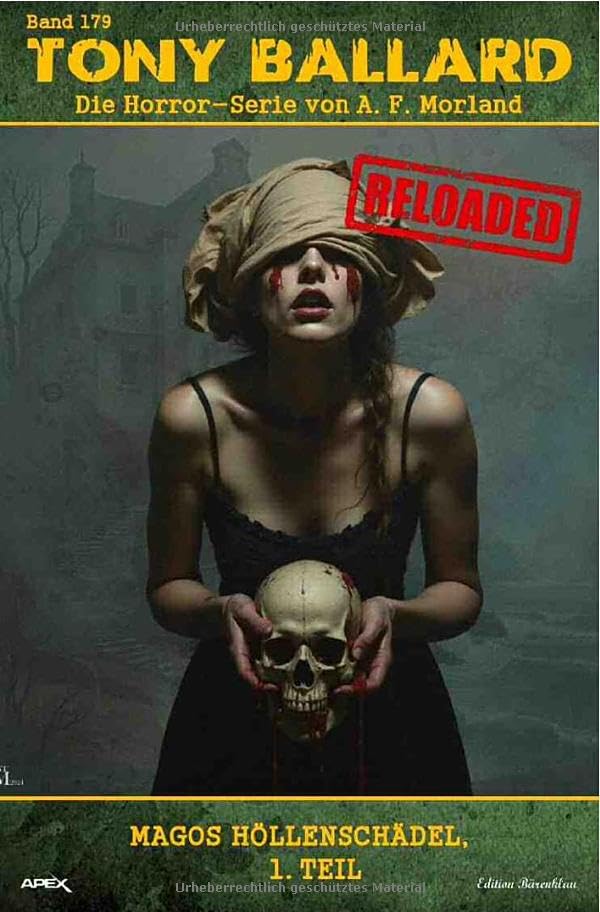 Tony Ballard - Reloaded, Band 179: Magos Höllenschädel, 1. Teil: Die große Horror-Serie! Action & Adventure