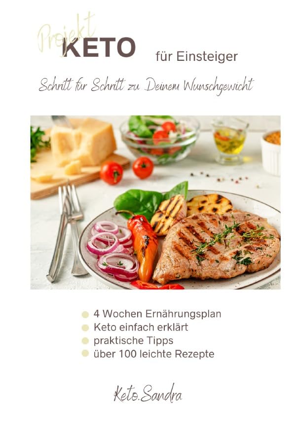 Projekt KETO für Einsteiger: Schritt für Schritt zu Deinem Wunschgewicht Leisure, Home & Garden
