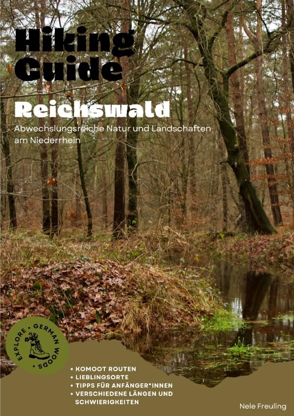 Hiking Guide Reichswald: Abwechslungsreiche Natur und Landschaften am Niederrhein Leisure, Home & Garden