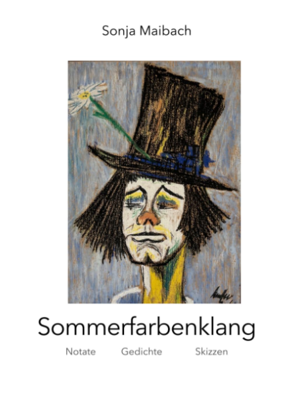 Sommerfarbenklang: Notate Gedichte Skizzen Poetry