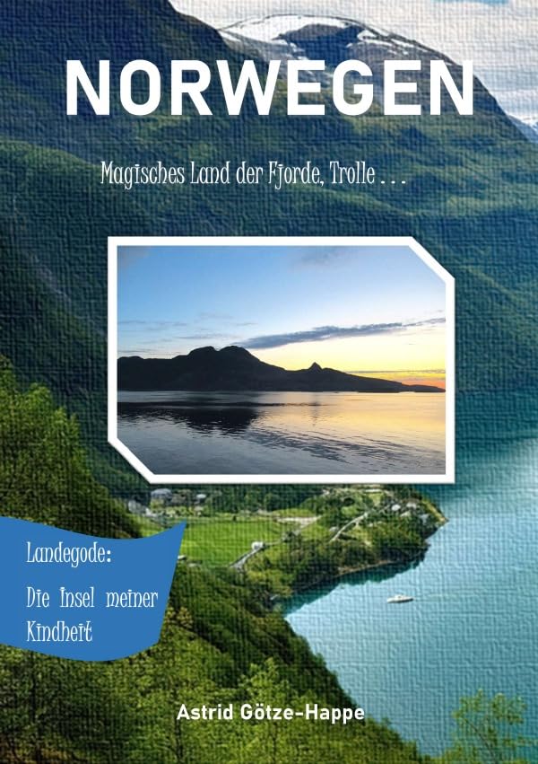 NORWEGEN Magisches Land der Fjorde, Trolle ...: die Insel meiner Kindheit Leisure, Home & Garden