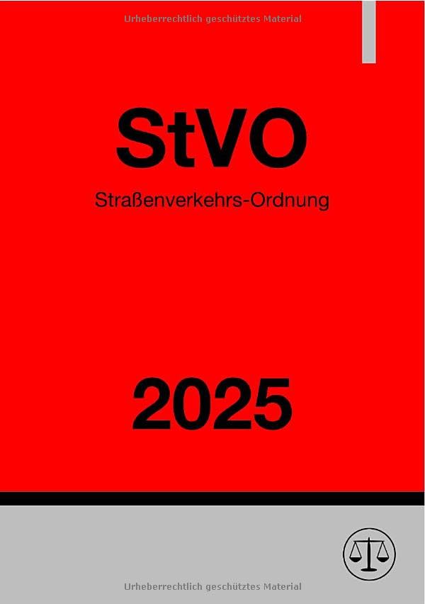 Straßenverkehrs-Ordnung - StVO 2025: DE Law