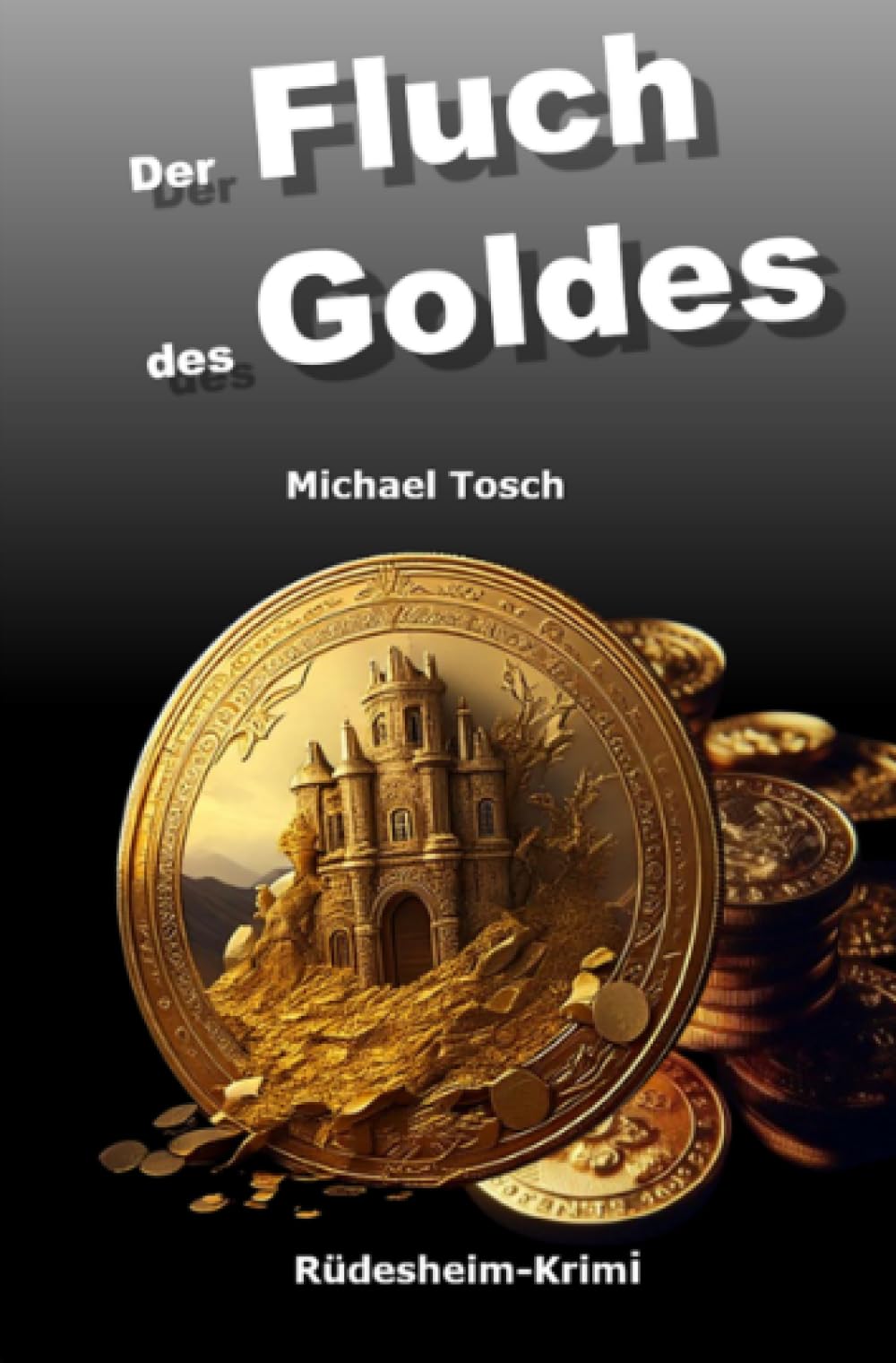 Der Fluch des Goldes: Rüdesheim-Krimi Contemporary literature