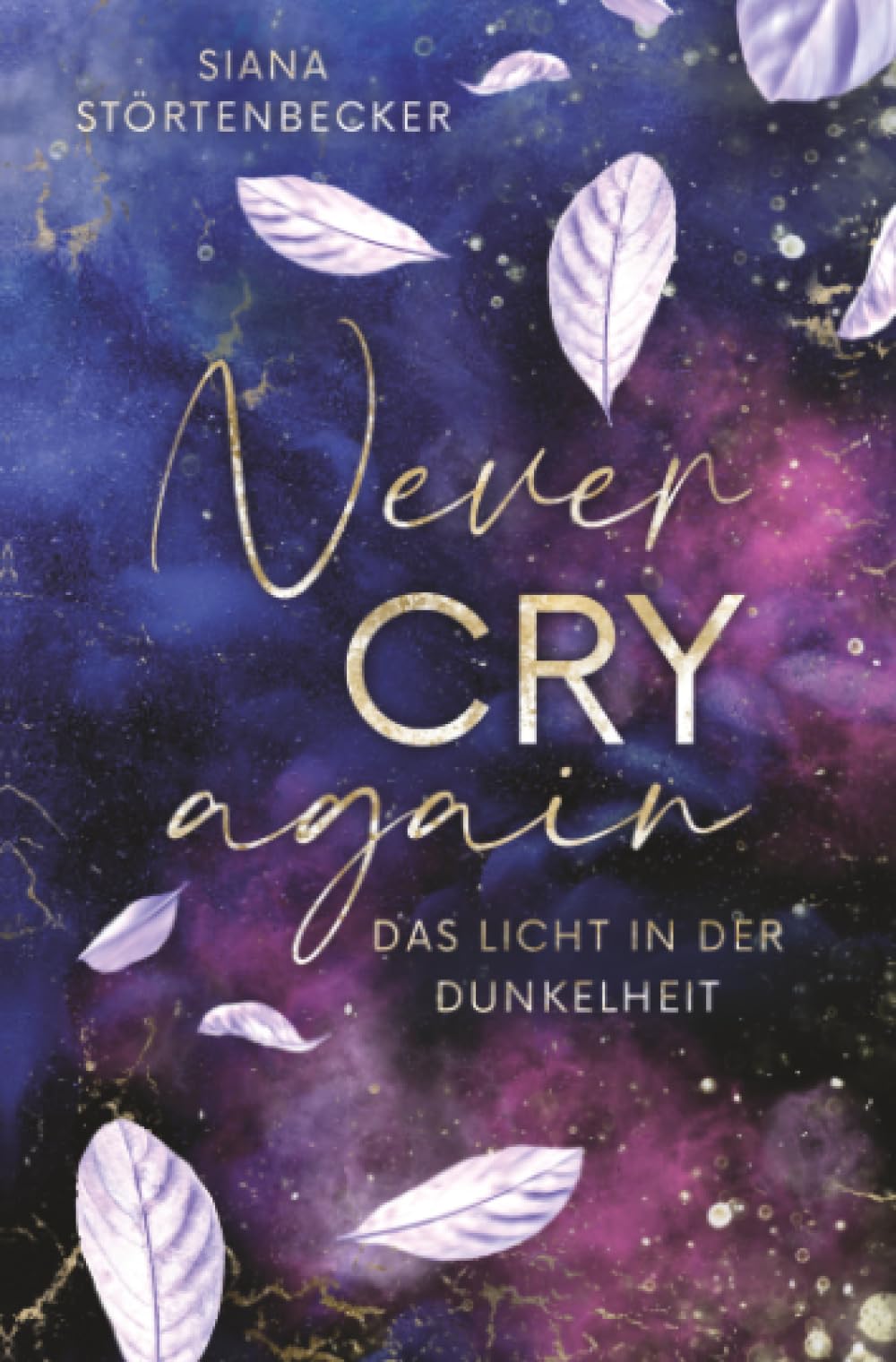Never cry again: Das Licht in der Dunkelheit (Never again Reihe) Parents & Children