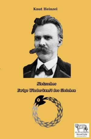 Nietzsches Ewige Wiederkunft des Gleichen Philosophy