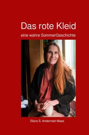 Das rote Kleid: eine wahre SommerGeschichte.DE Personalities