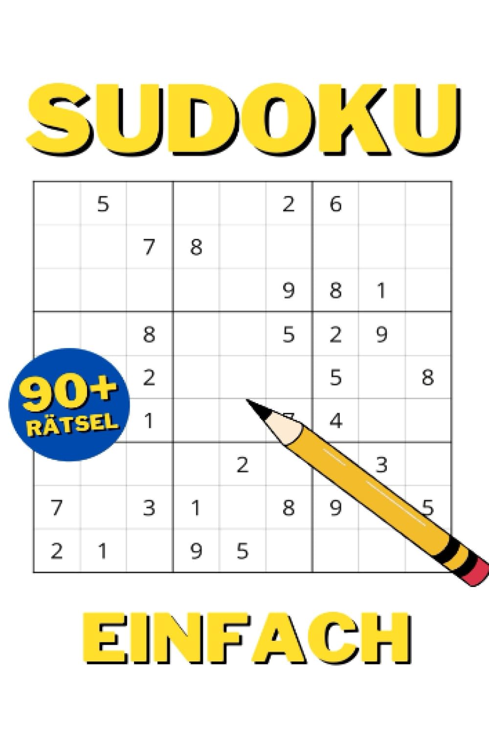 Sudoku Rätsel für Einsteiger: Sudoku Buch für Erwachsene - Leicht mit Lösungen: DE Manga