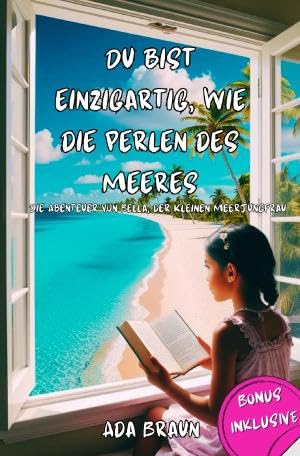 Du Bist Einzigartig, wie die Perlen des Meeres: Geschichten über Freundschaft, Altruismus und Magie, um besonders groß zu werden. (Kinderbuch mit motivierender Botschaft).DE Living & Furnishing