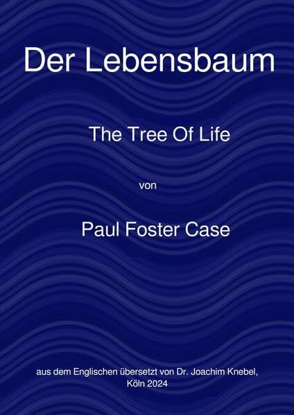 Ein Kurs zur Erreichung des Großen Werks / Der Lebensbaum Philosophy