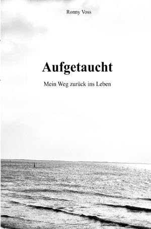 Aufgetaucht: Mein Weg zurück ins Leben Health, Nutrition & Fitness