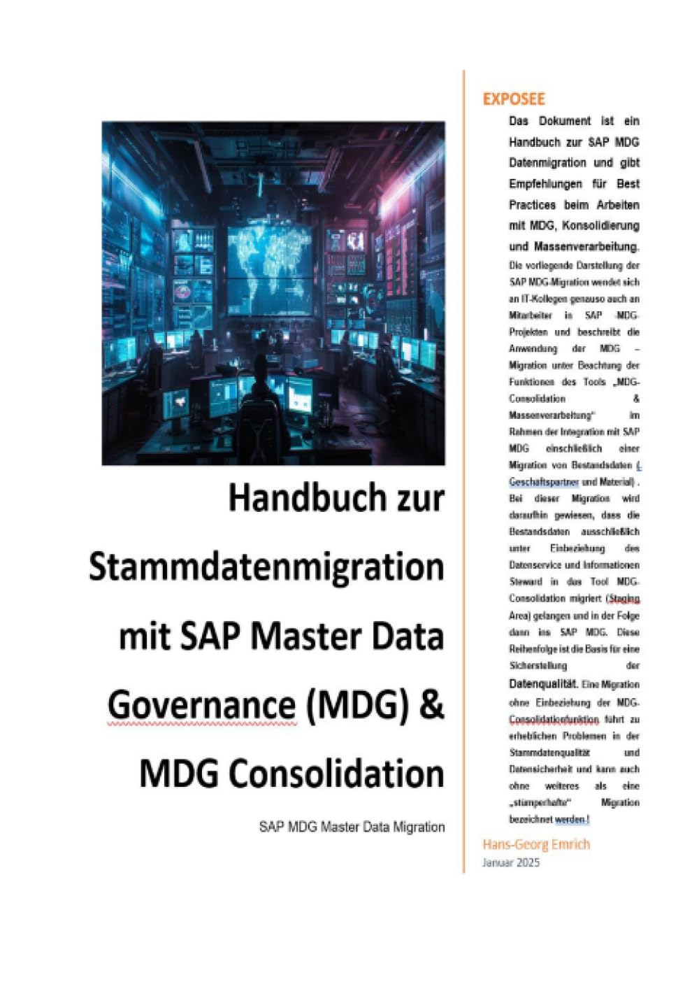SAP Master Data Governance (MDG) – Stammdatenmigration: SAP MDG Datenmigration & Consolidation mit SAP DQM - Best Practices Handbuch mit ... Practices Handbuch mit Anwendungsbeispielen Computer Science