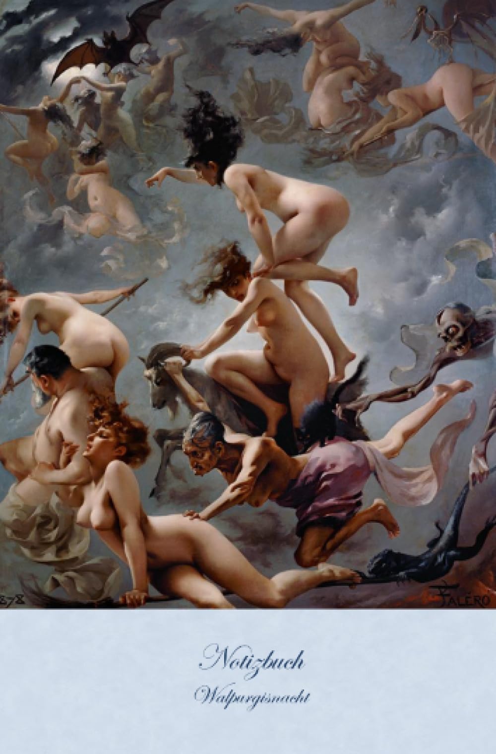 Notizbuch Walpurgisnacht: Luis Ricardo Falero, old fashion / klassisches Motiv & Design - 100 Seiten/ 14,5 x 19cm/ liniert/ 90g m2/ cremeweißes ... x 19cm/ liniert/ 90g m2/ cremeweißes Papier Lifestyle