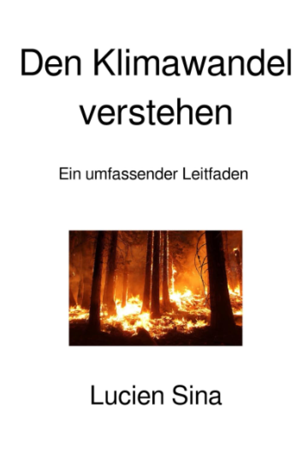 Den Klimawandel verstehen: Ein umfassender Leitfaden Business & Technology