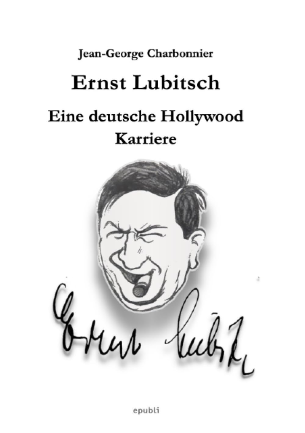 Ernst Lubitsch - Eine deutsche Hollywood-Karriere: "Die Magie des Kinos" Film, Art & Culture