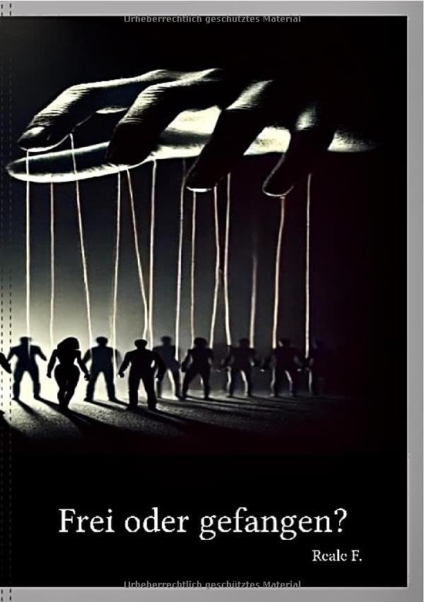 Frei oder doch gefangen? (Softcover) Politics & History