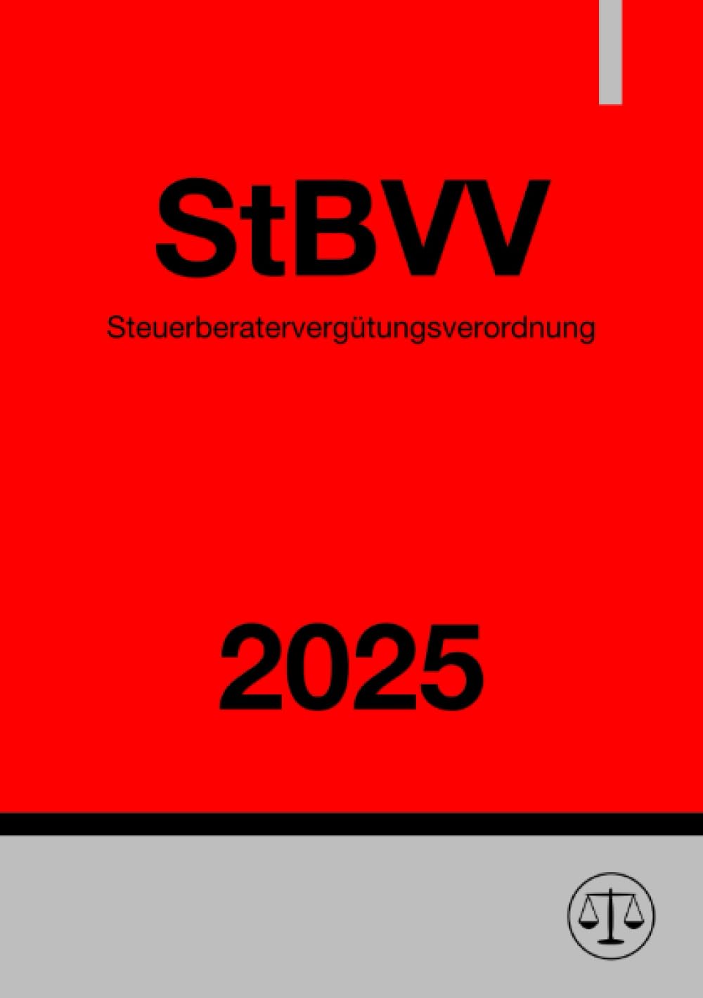 Steuerberatervergütungsverordnung - StBVV 2025: DE Law