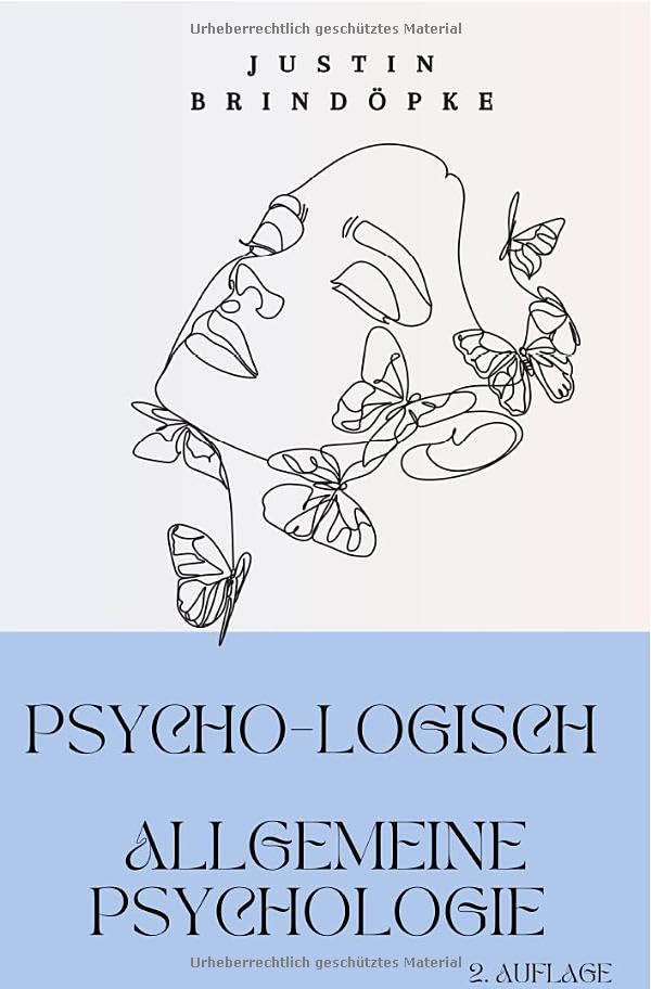 PsYcHo-LoGiScH Allgemeine Psychologie: Allgemeine Psychologie.DE Books