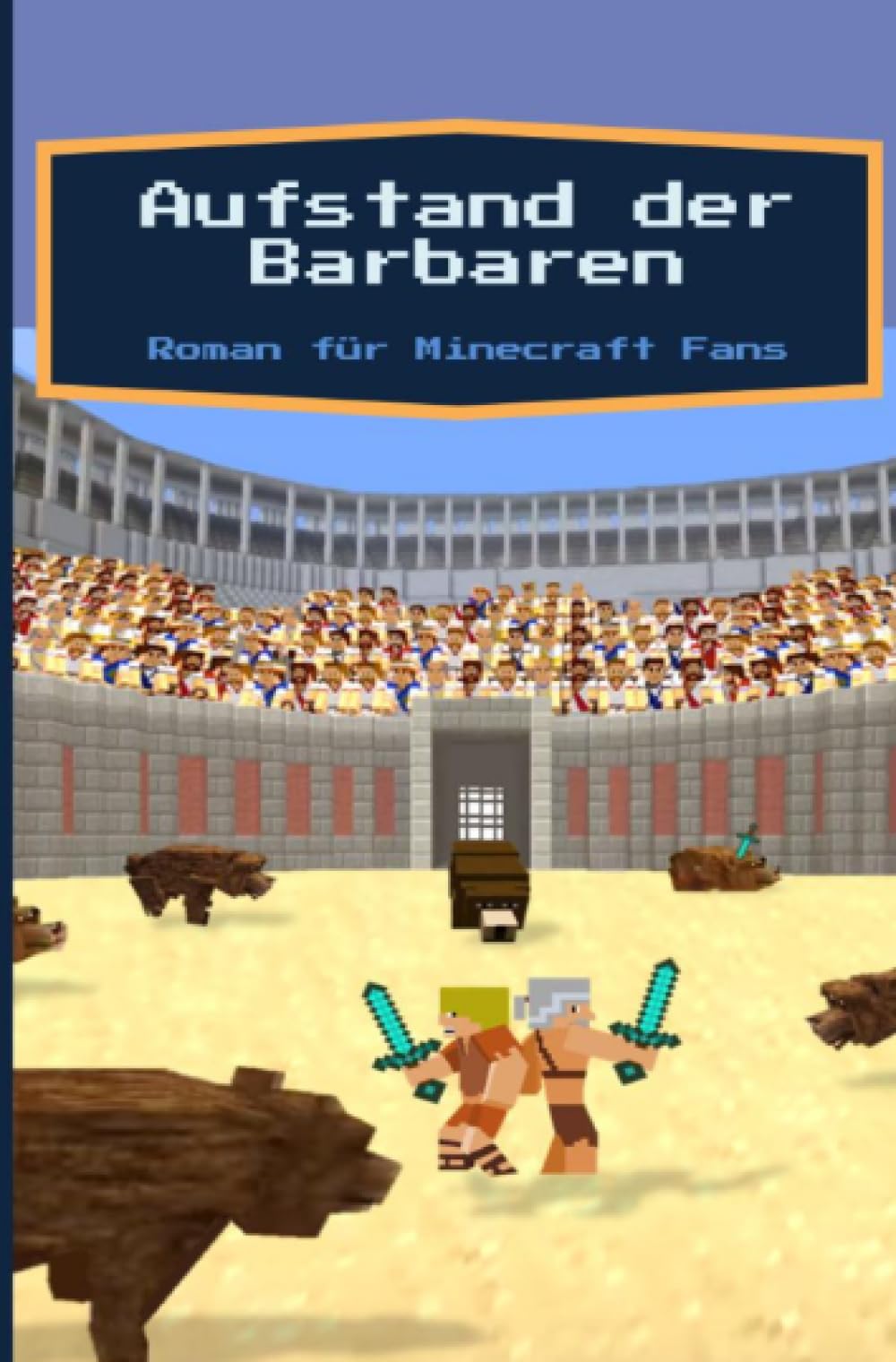 Aufstand der Barbaren - Roman für Minecraft Fans: Ein durch Minecraft inspirierter Roman - 100 Seiten/ 14,5 x 19cm/ liniert/ 90g m2/ cremeweißes Papier Lifestyle