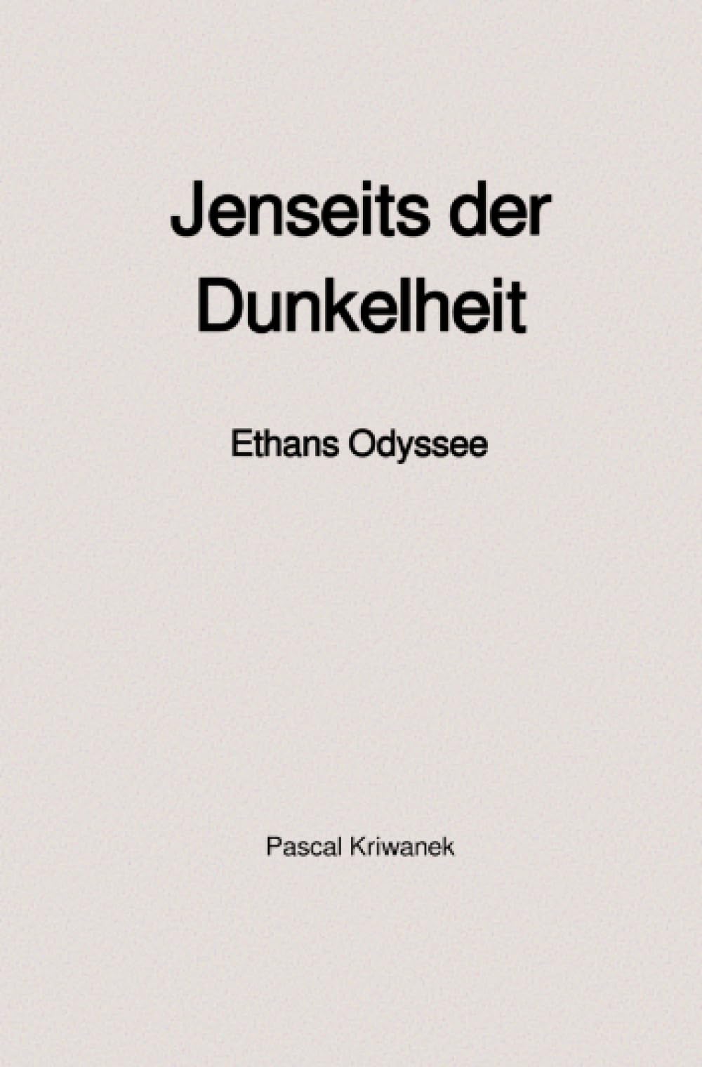 Jenseits der Dunkelheit: Ethans Odyssee Philosophy Books