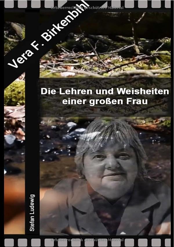 Vera F. Birkenbihl I Die Lehren und Weisheiten einer großen Frau: Praktische Weisheiten und Methoden für gehirngerechtes Lernen, effektive ... – inspiriert von Vera F. Birkenbihl. Social Sciences