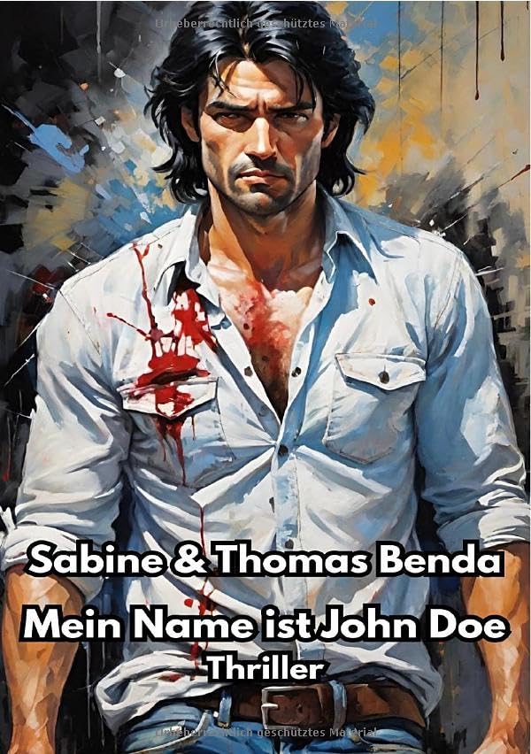 Mein Name ist John Doe: Ein spannender Thriller und eine fatale Liebesgeschichte Action & Adventure