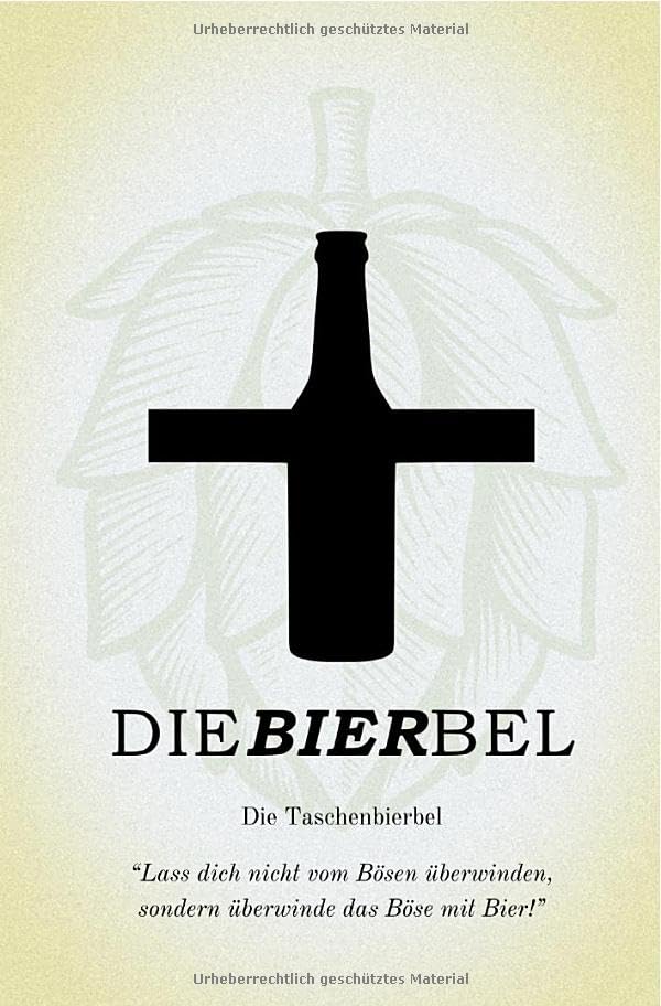 Die Bierbel - als Taschenbierbel - basierend auf der zweiten Brauflage der Bierbel book