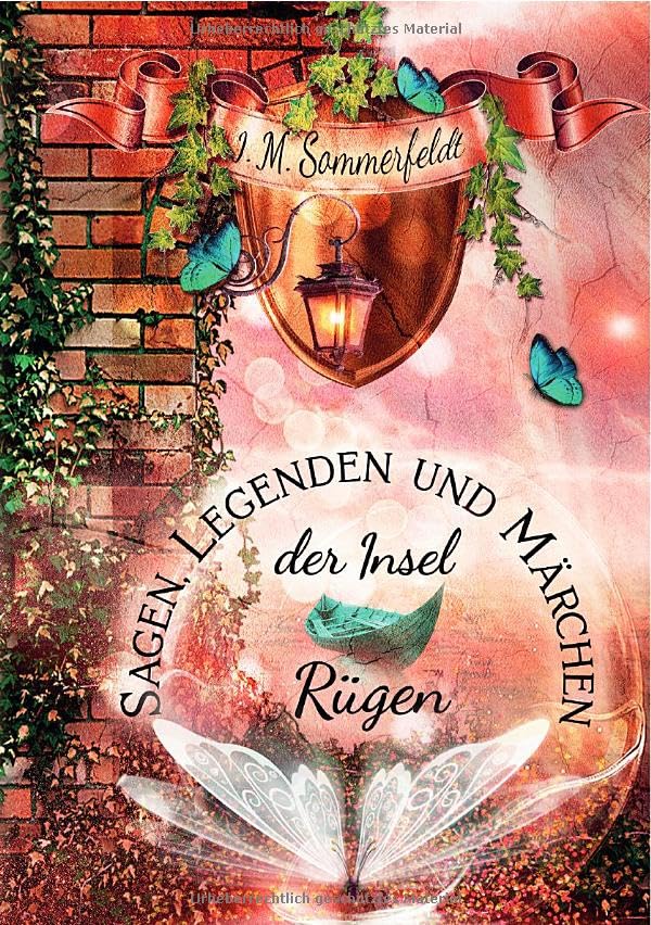 Sagen, Legenden und Märchen: Sagen, Legenden und Märchen der Insel Rügen Fairy Tales & Legends