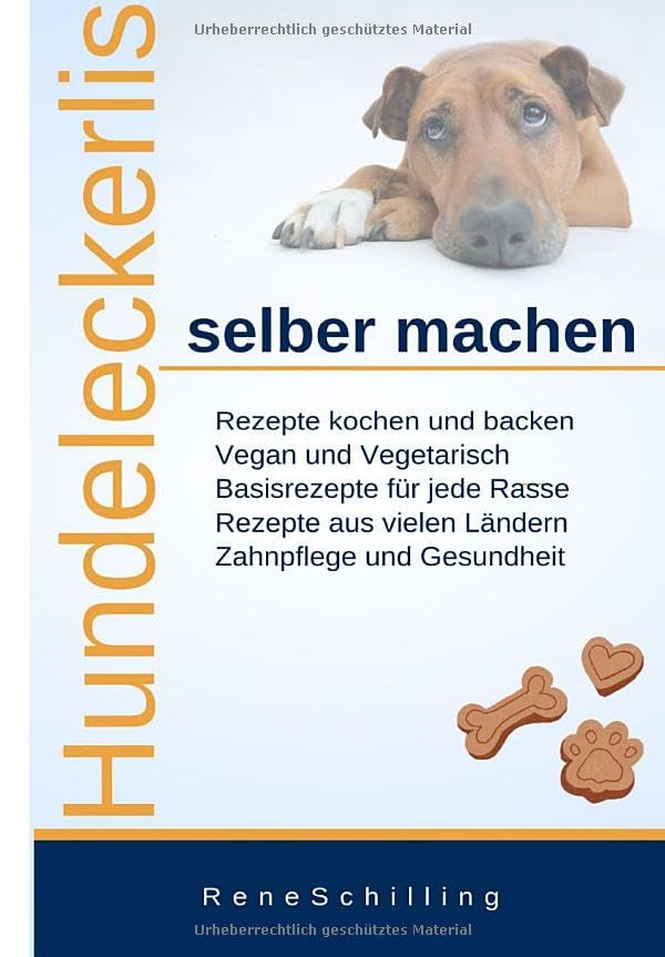 Hundeleckerlis selber machen: Rezepte kochen und backen Pets