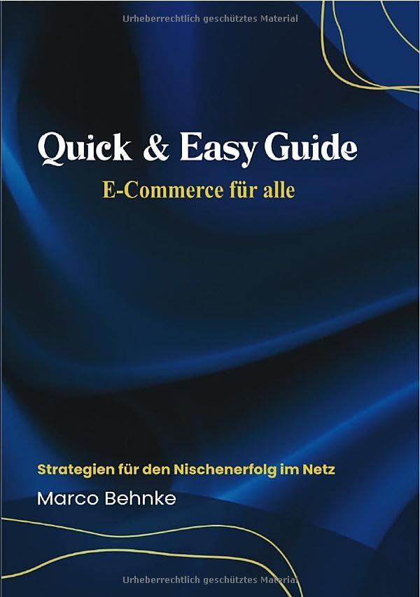 Quick & Easy Guide E-Commerce für alle: Stradegien für den Nischenerfolg im Netz Psychology