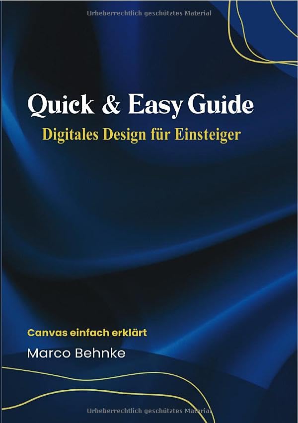 Quick & Easy Guide Digitales Design für Einsteiger: Canvas leicht erklärt Psychology