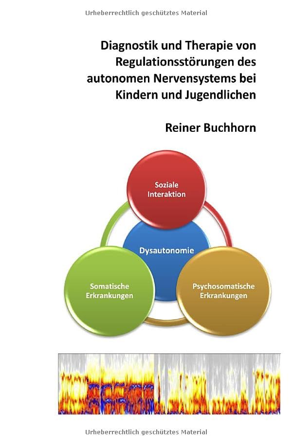 Diagnostik und Therapie von Regulationsstörungen des autonomen Nervensystems bei Kindern und Jugendlichen Medicine