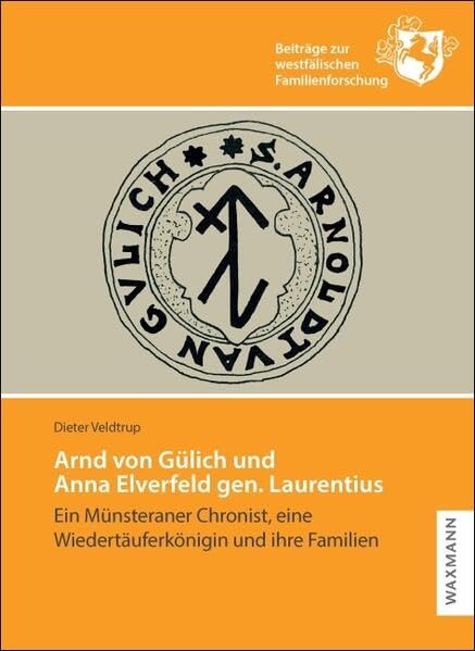 Arnd von Gülich und Anna Elverfeld gen. Laurentius German history