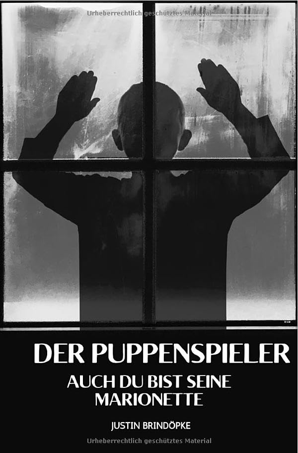 Der Puppenspieler: Auch du bist seine Marionette Drama