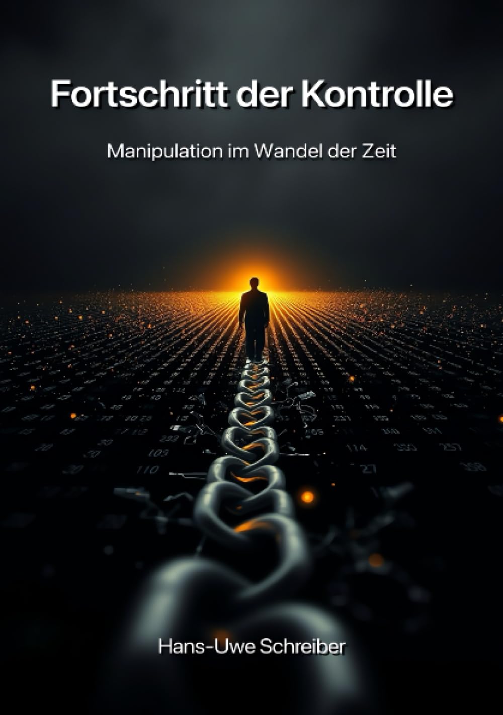 Fortschritt der Kontrolle: Manipulation im Wandel der Zeit Books