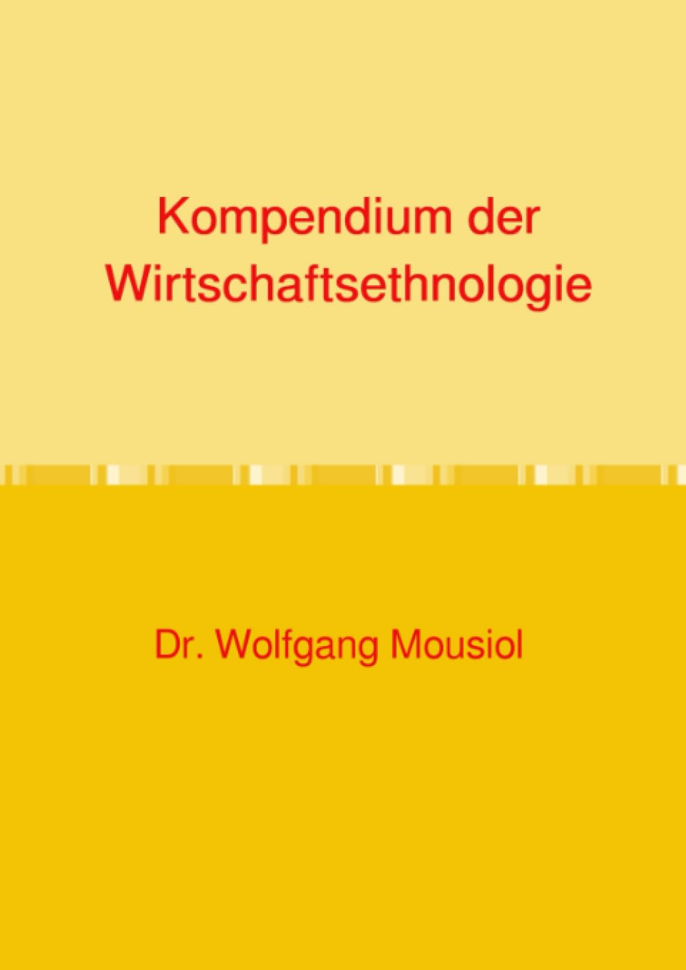 Kompendium der Wirtschaftsethnologie Social Sciences