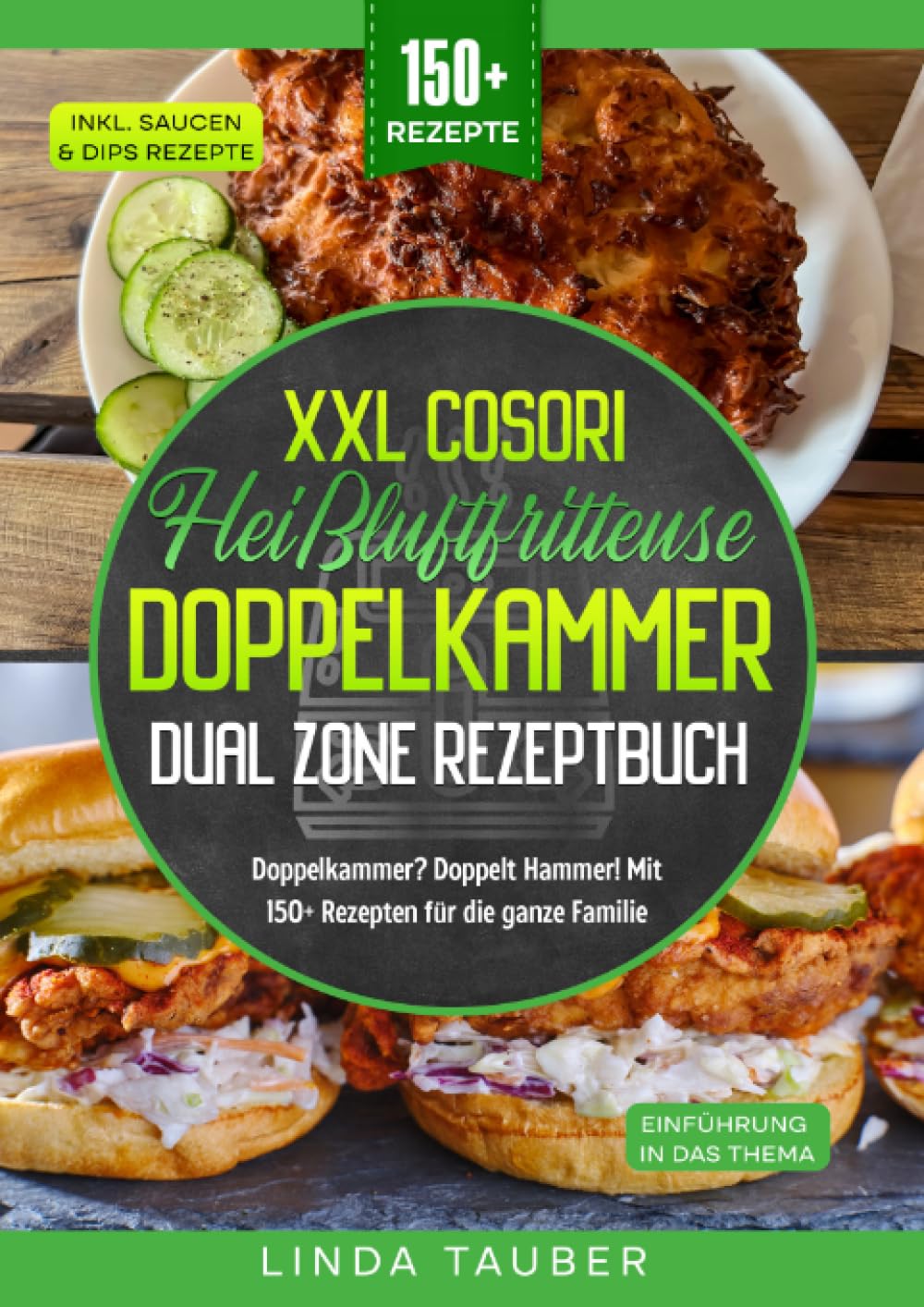 XXL Cosori Heißluftfritteuse Doppelkammer Dual Zone Rezeptbuch: Doppelkammer? Doppelt Hammer! Mit 150+ Rezepten für die ganze Familie: Doppelkammer? ... Mit 150+ Rezepten für die ganze Familie.DE Cooking & Enjoying