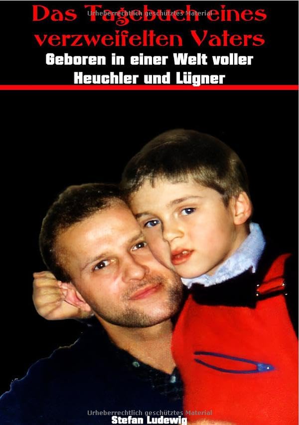 Das Tagebuch eines verzweifelten Vaters I Geboren in einer Welt der Heuchler und Lügner: Wenn Unrecht zu Recht wird, wird Widerstand zur Pflicht.DE Personalities