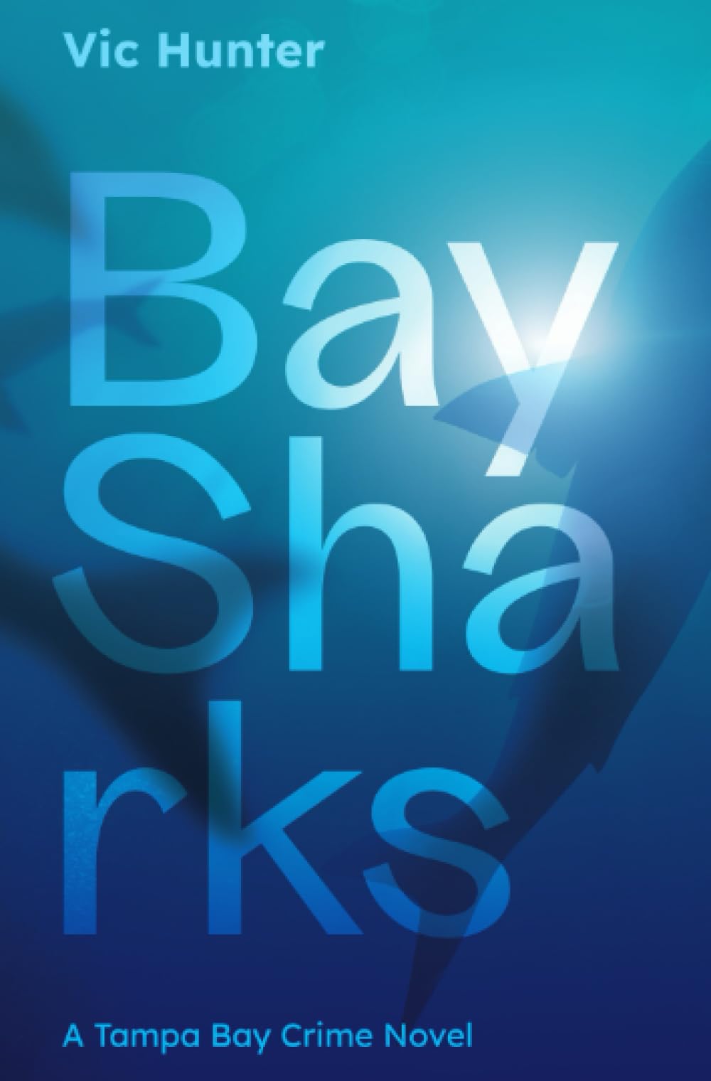 Bay Sharks: A Tampa Bay Crime Novel Action & Adventure