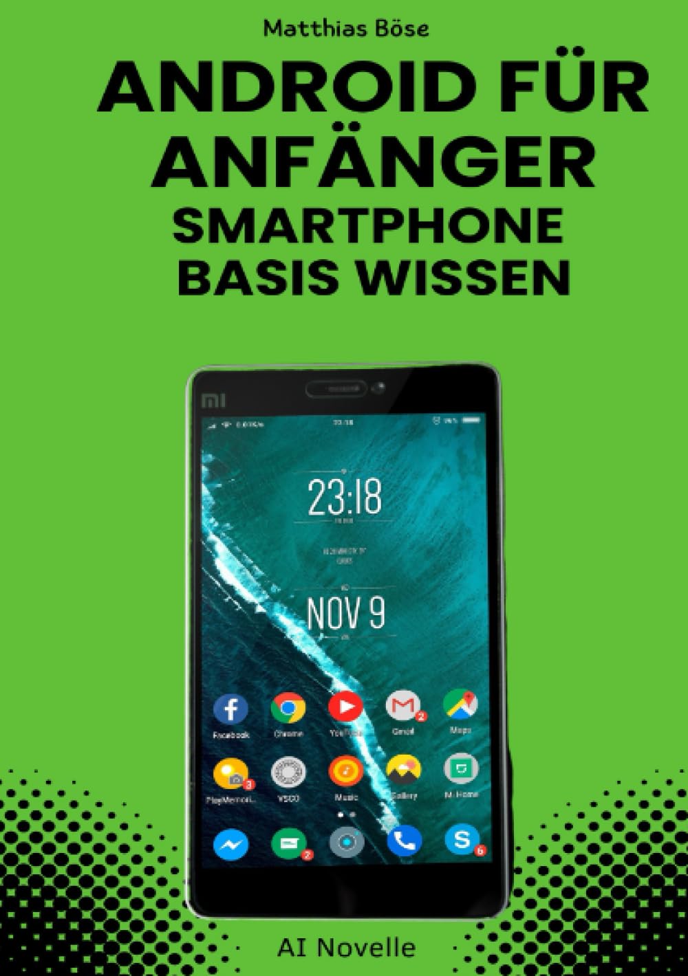 Android für Anfänger: Smartphone Basis Wissen: Smartphone Basis Wissen.DE Computer Science