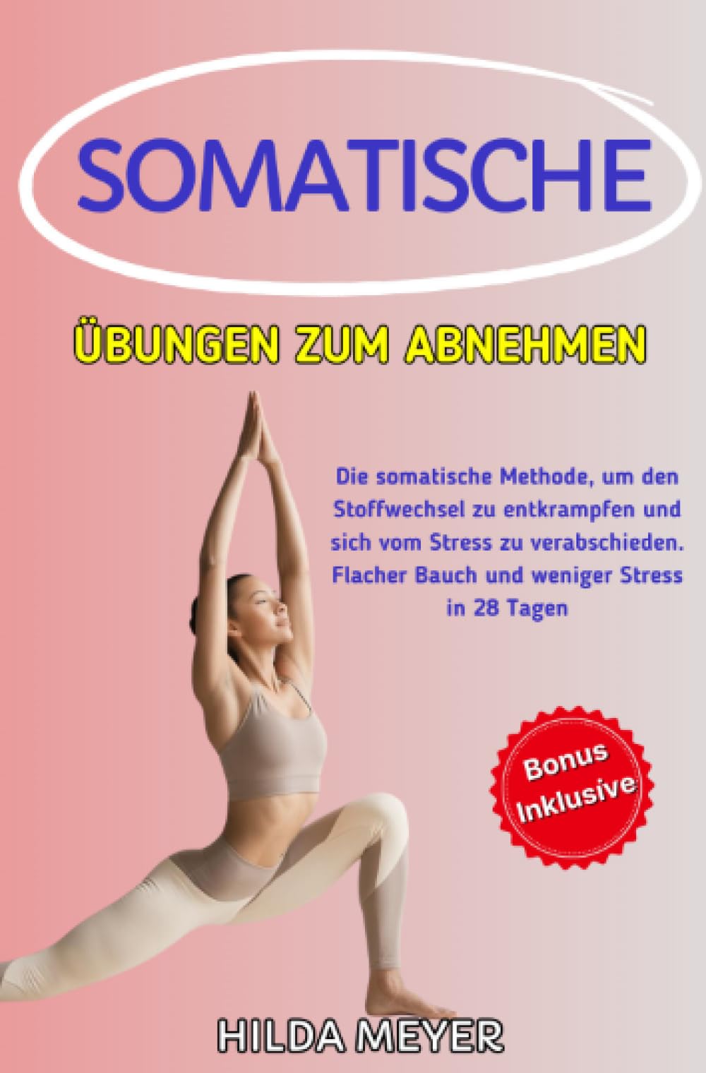 Somatische Übungen zum Abnehmen: Die somatische Methode, um den Stoffwechsel zu entkrampfen und sich vom Stress zu verabschieden. Flacher Bauch und ... Bauch und weniger Stress in 28 Tagen.DE Health, Nutrition & Fitness