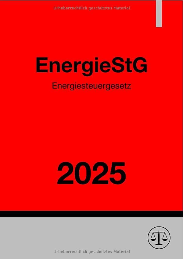 Energiesteuergesetz - EnergieStG 2025: DE Law