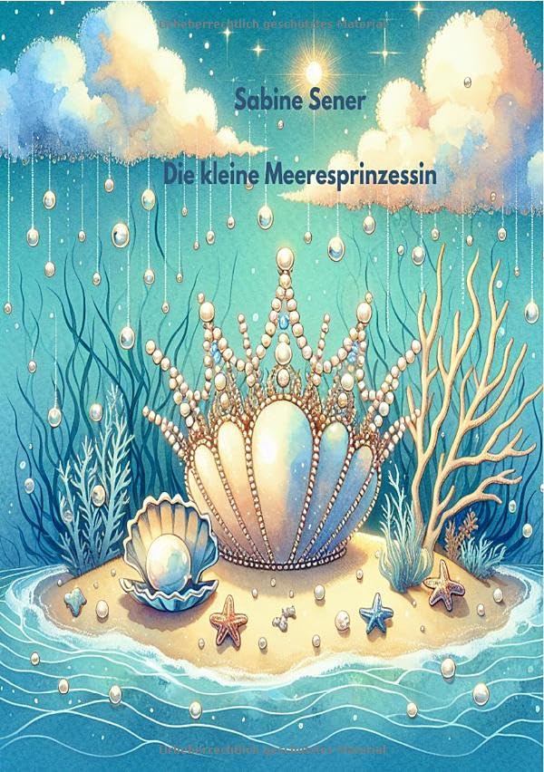 Die kleine Meeresprinzessin: Ein Abenteuer im blauen Ozean Novels & Short Stories