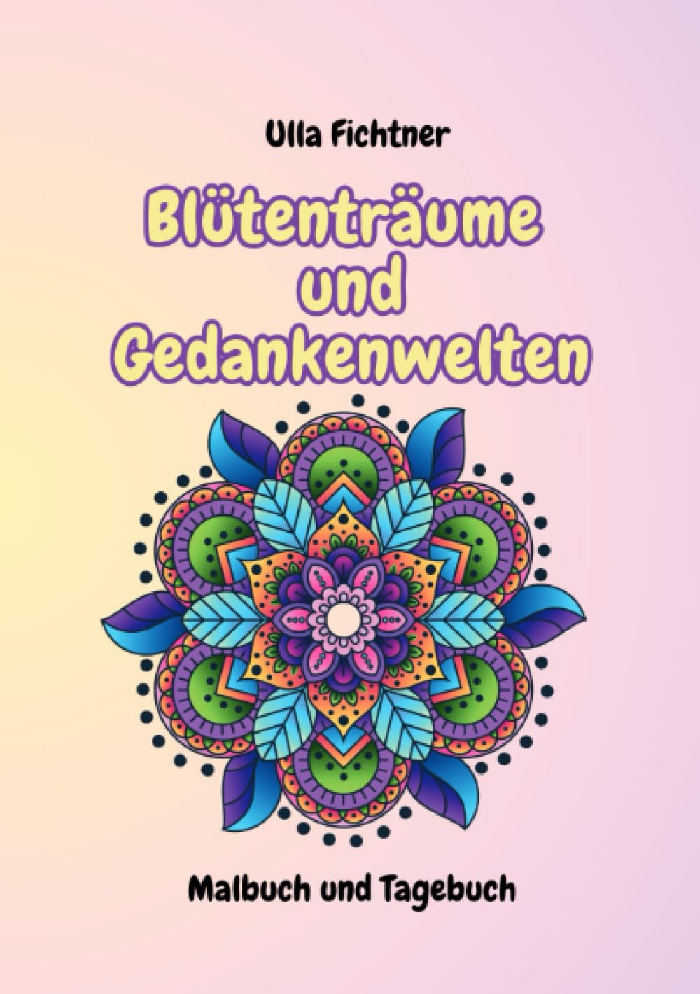 Blütenträume und Gedankenwelten: Malbuch und Tagebuch Manga