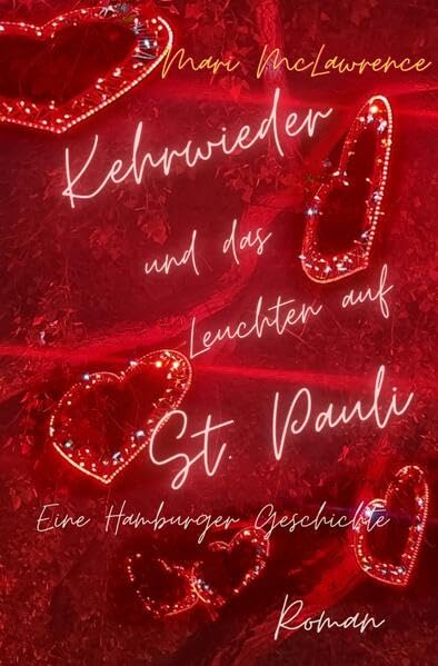 Kehrwieder und das Leuchten auf St. Pauli: Eine Hamburger Geschichte Drama